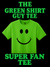 Load image into Gallery viewer, THE GREEN SHIRT GUY TEE
